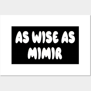 As Wise As Mimir Posters and Art